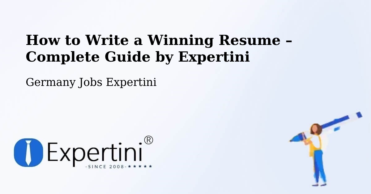 Resume Writing Guide for Job Seekers – Calau - Calau, Germany Jobs Expertini